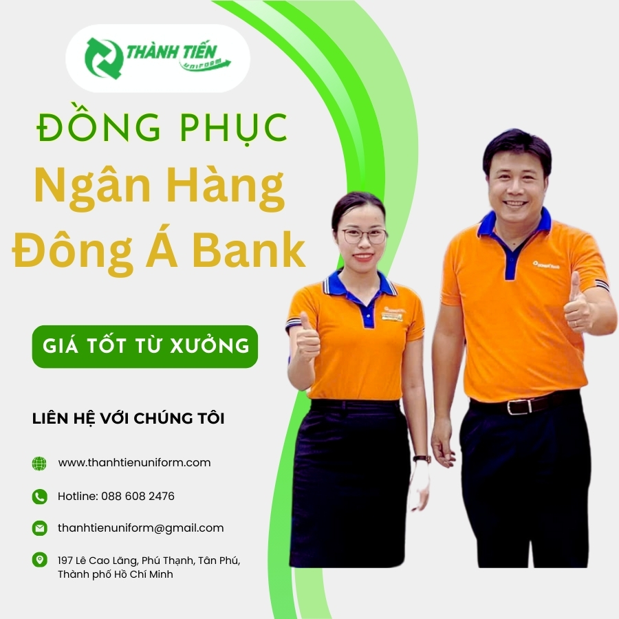 Tổng Hợp 99+ Mẫu Đồng Phục Ngân Hàng Đông Á Bank