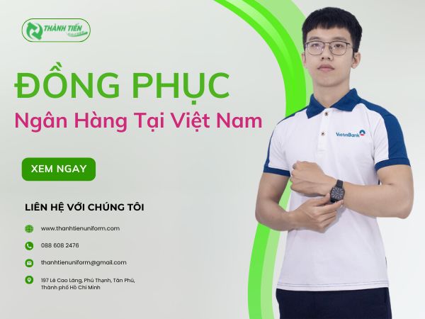 Tổng Hợp Đồng Phục Cho Nhân Viên Ngân Hàng Tại Việt Nam