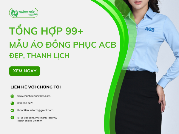 Tất Cả Mẫu Đồng Phục Nhân Viên Ngân Hàng ACB Mới Nhất