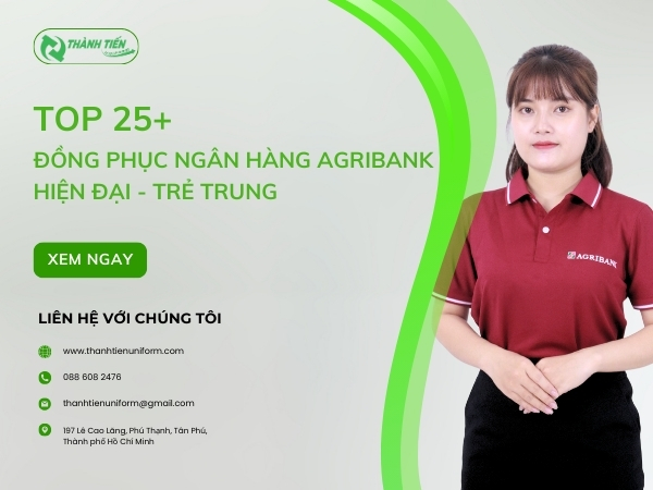 TOP 25+ Mẫu Đồng Phục Ngân Hàng AGRIBANK Hiện Đại, Trẻ Trung